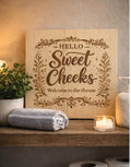 Hello Sweet Cheeks Wooden Sign – Funny Farmhouse Bathroom Wall Art