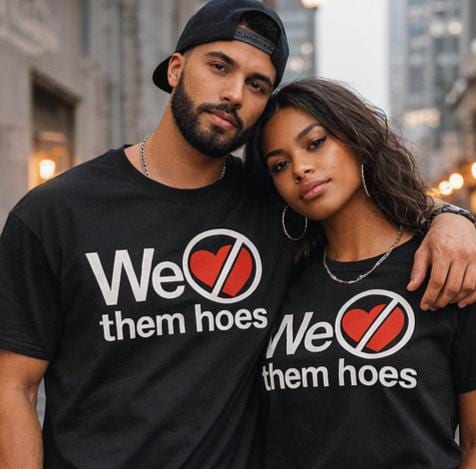 We Dont Love Them..... T Shirt.
