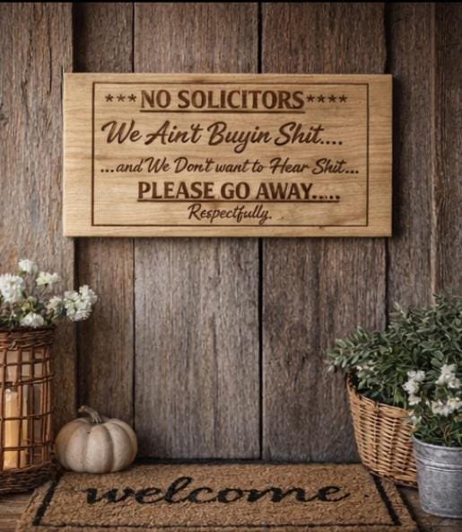 Funny No Soliciting Sign 10x5 | Offensive Door Sign | We Ain’t Buyin Sh*t | Rustic Wood Engraved Sign | Funny Front Door Decor | Housewarmin