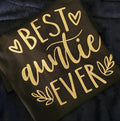 Best Auntie Ever Shirt – Aunt Gift – Auntie Shirt – Cute Family Shirt – Gift for Aunt – Birthday Gift – Mother’s Day Shirt – Family Love Tee