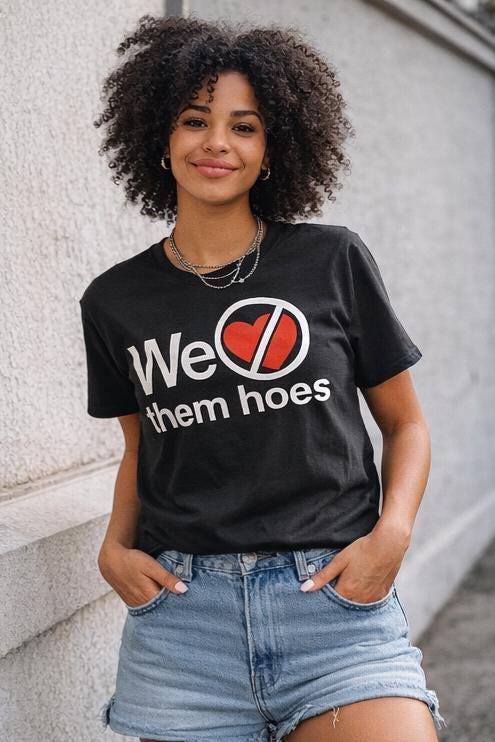 We Dont Love Them..... T Shirt
