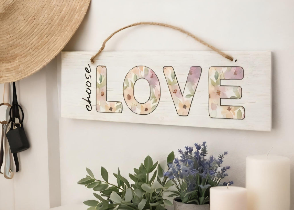 Choose Love Floral Wood Sign | Rustic Farmhouse Wall Decor Accent
