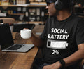 Social Battery 2% Shirt: Funny Introvert, Social Anxiety Tee, Relatable Humor