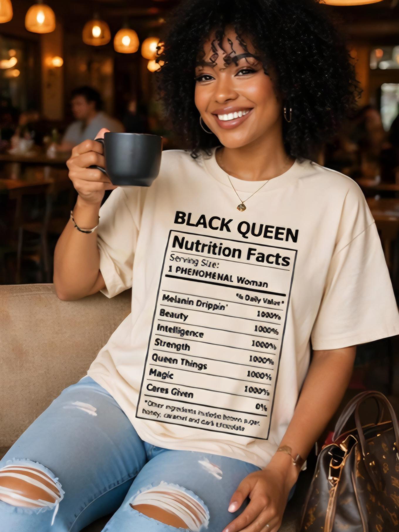 Black Queen Nutrition Facts Shirt, Phenomenal Woman Tee, Melanin Magic Empowerment T-Shirt