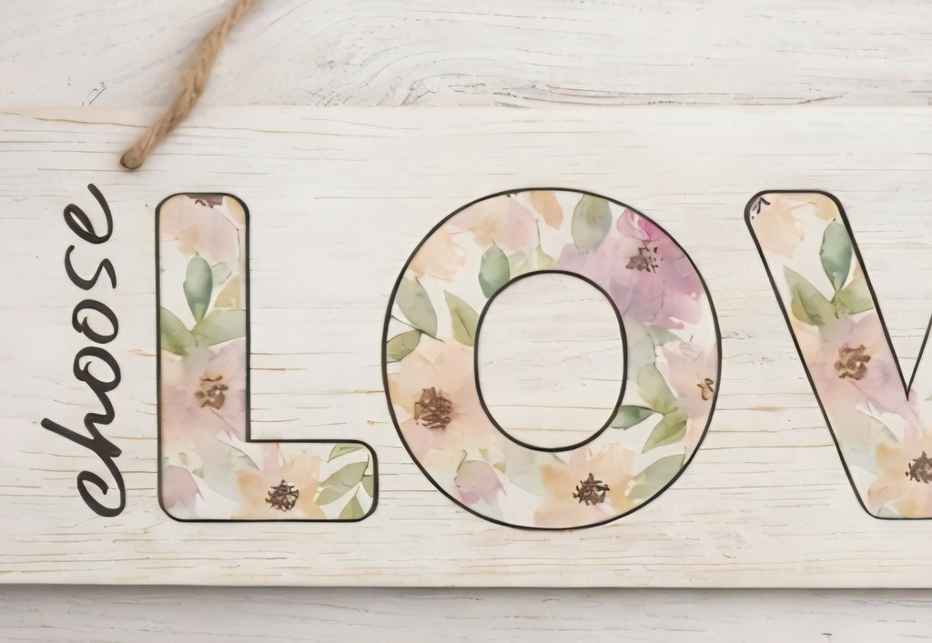 Choose Love Floral Wood Sign | Rustic Farmhouse Wall Decor Accent