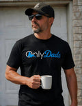 OnlyDads T-Shirt | Funny Dad Humor Graphic Tee, Sarcastic Father Gift