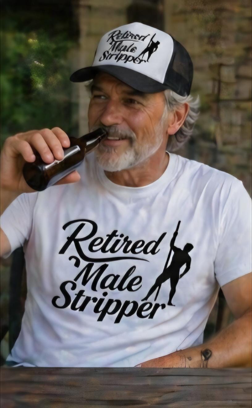 Retired Male Stripper Shirt and Hat Set | Funny Retirement Outfit