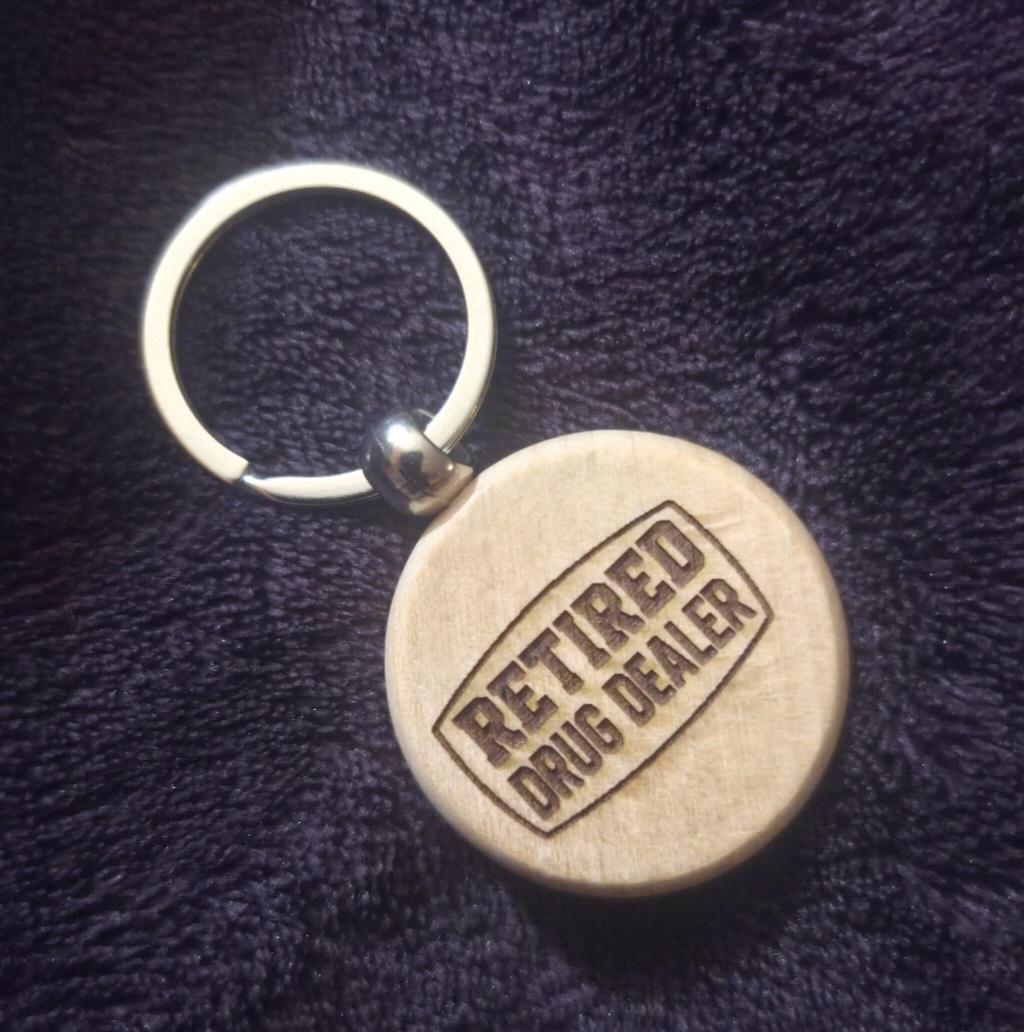 Retired Drug Dealer Keychain | Funny Engraved Wood Keychain | Gag Gift for Friends | Novelty Humor Gift | Unique Gift Idea | Laser Engraved