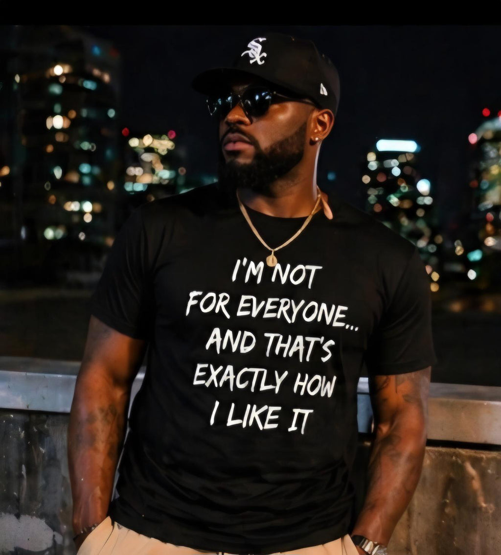 I'm Not For Everyone Bold Statement Tee, Unisex Attitude Streetwear Shirt