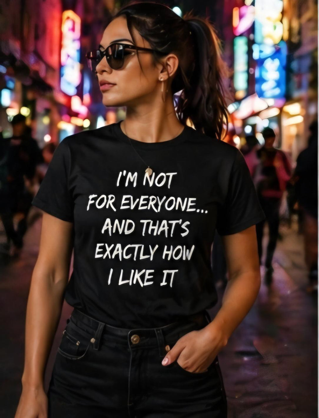 I'm Not For Everyone Bold Statement Tee, Unisex Attitude Streetwear Shirt