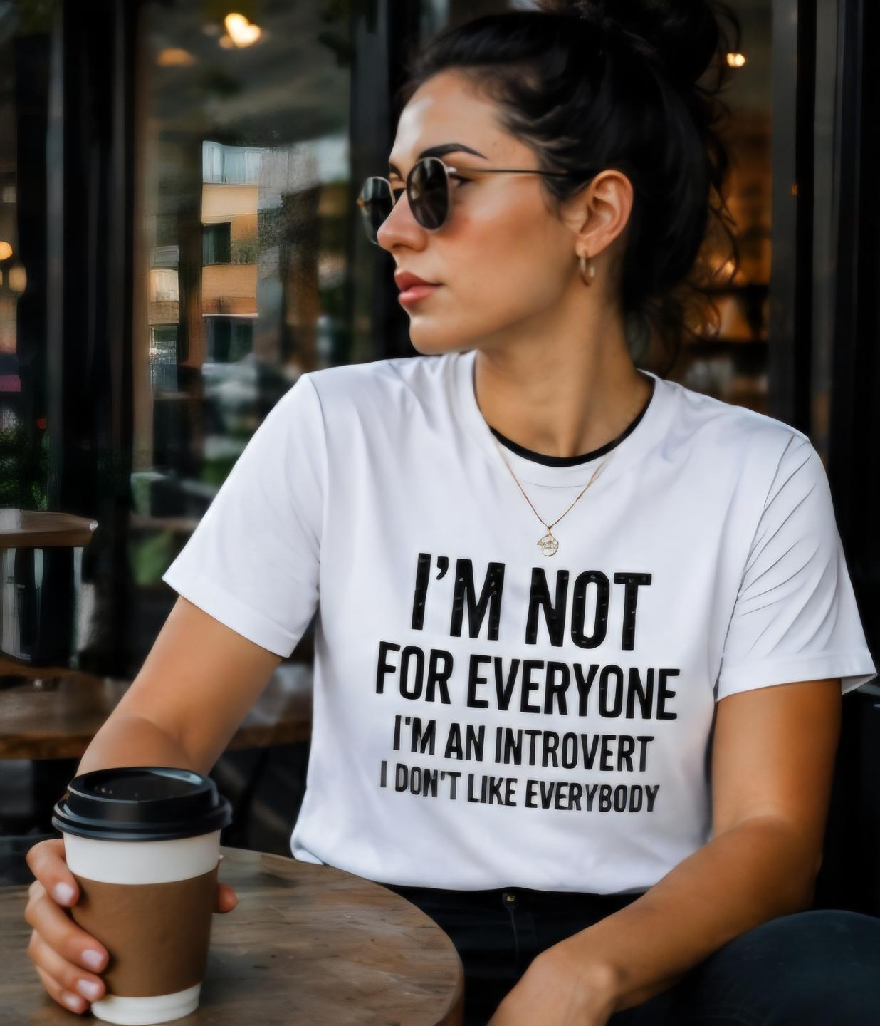 Introvert Shirt, I Don't Like Everybody, Relatable Personality Tee