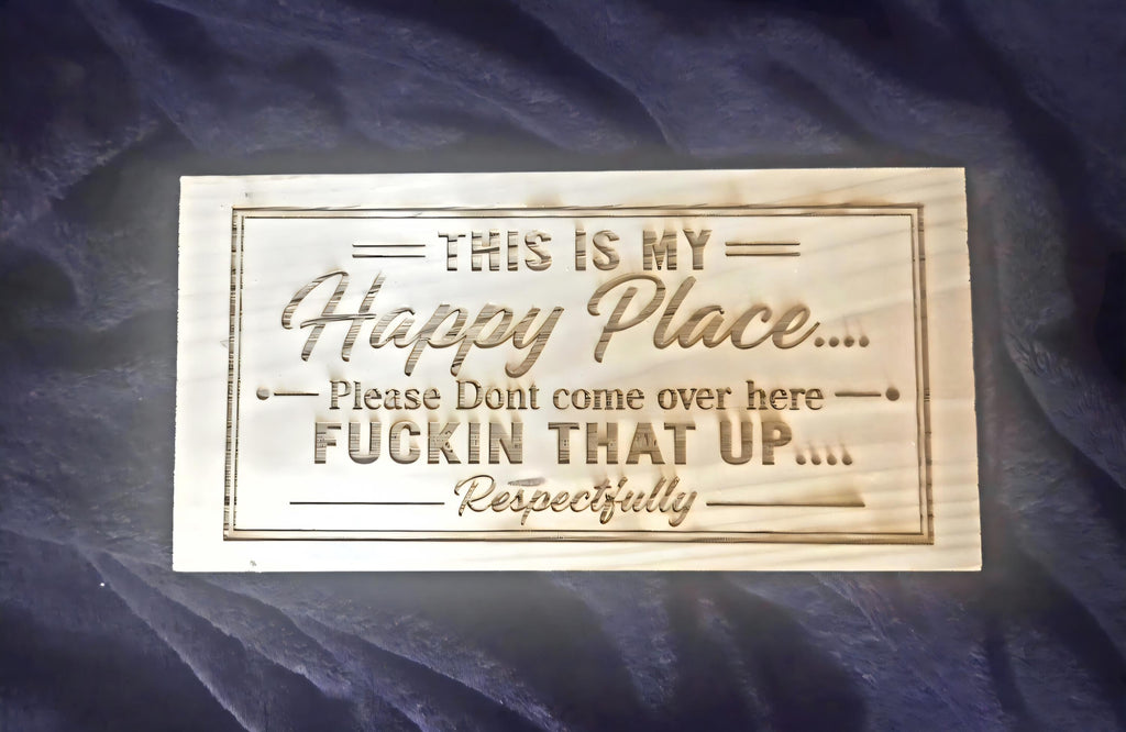 Funny Wood Sign – “This Is My Happy Place” – Sarcastic Home Decor (11x5")