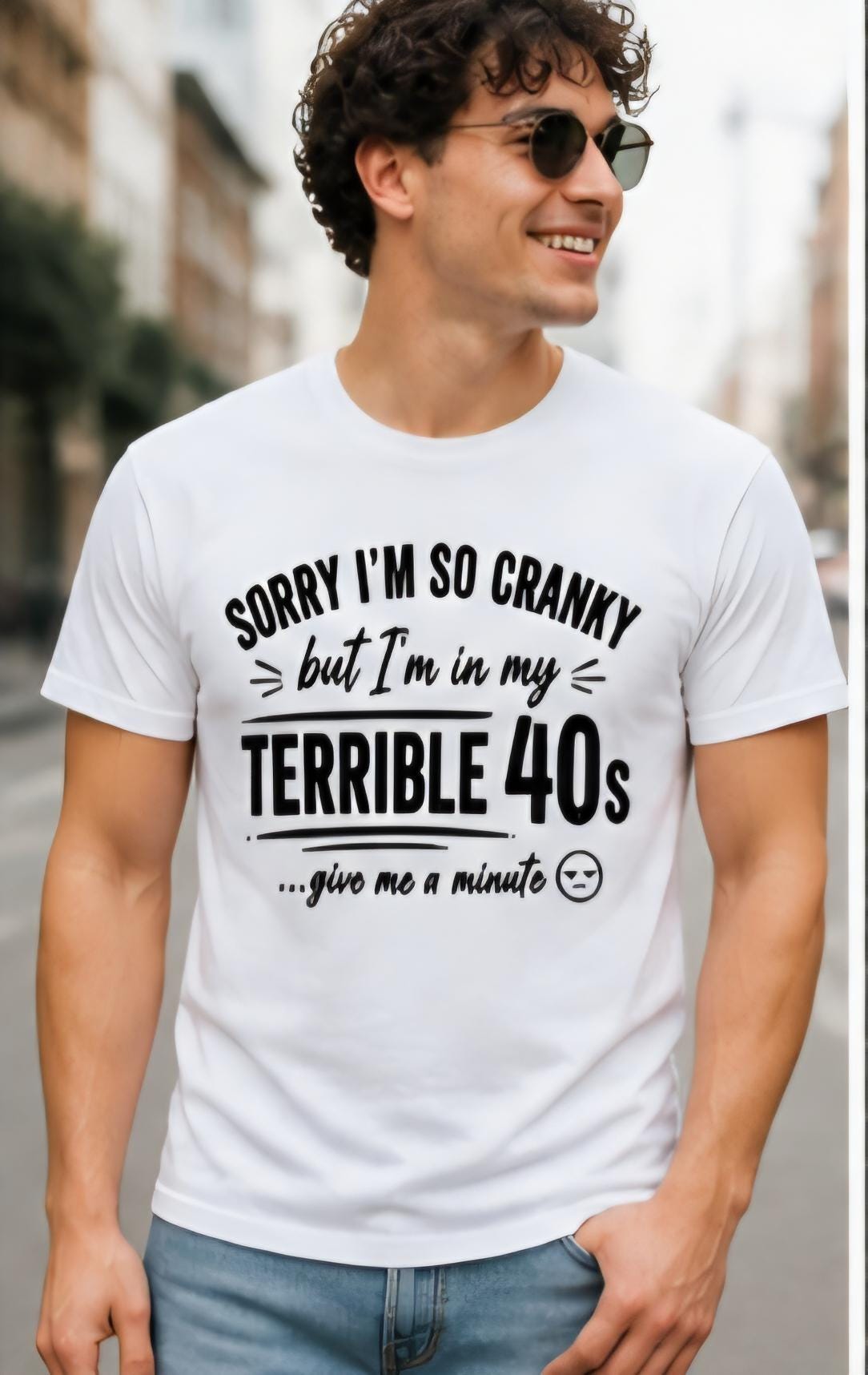 Funny 40th Birthday Shirt | Terrible 40s Shirt | Cranky Humor Tee | Gift for 40 Year Old | Over 40 Joke Shirt | Birthday Gift Idea | Unisex