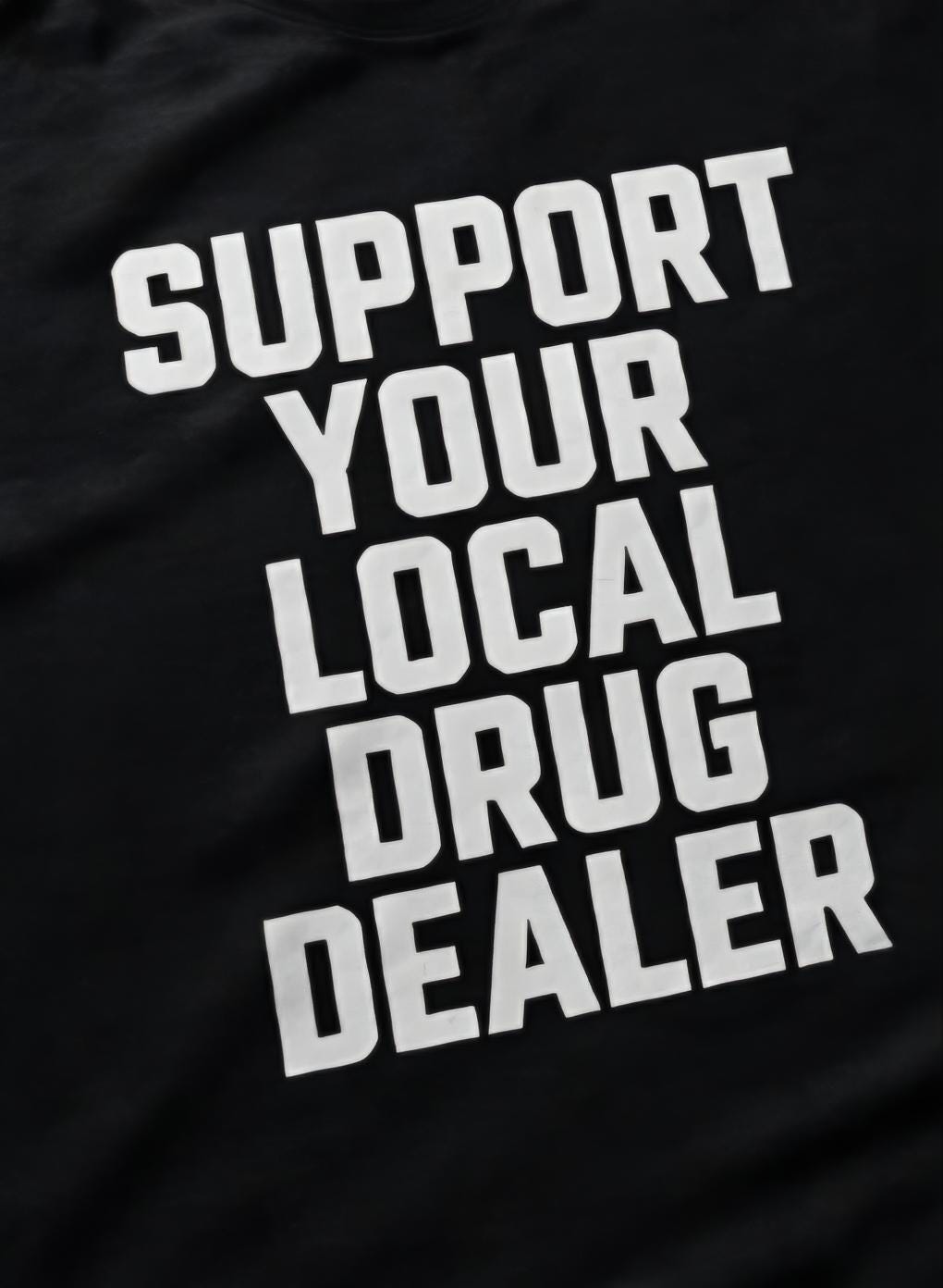 Funny Adult Humor T-Shirt – Support Your Local Drug Dealer Shirt – Edgy Graphic Tee – Sarcastic Humor Shirt – Gag Gift Tee – Unisex Funny