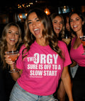 This Org Slow Start Funny Party Shirt, Bachelorette Girls Night Tee