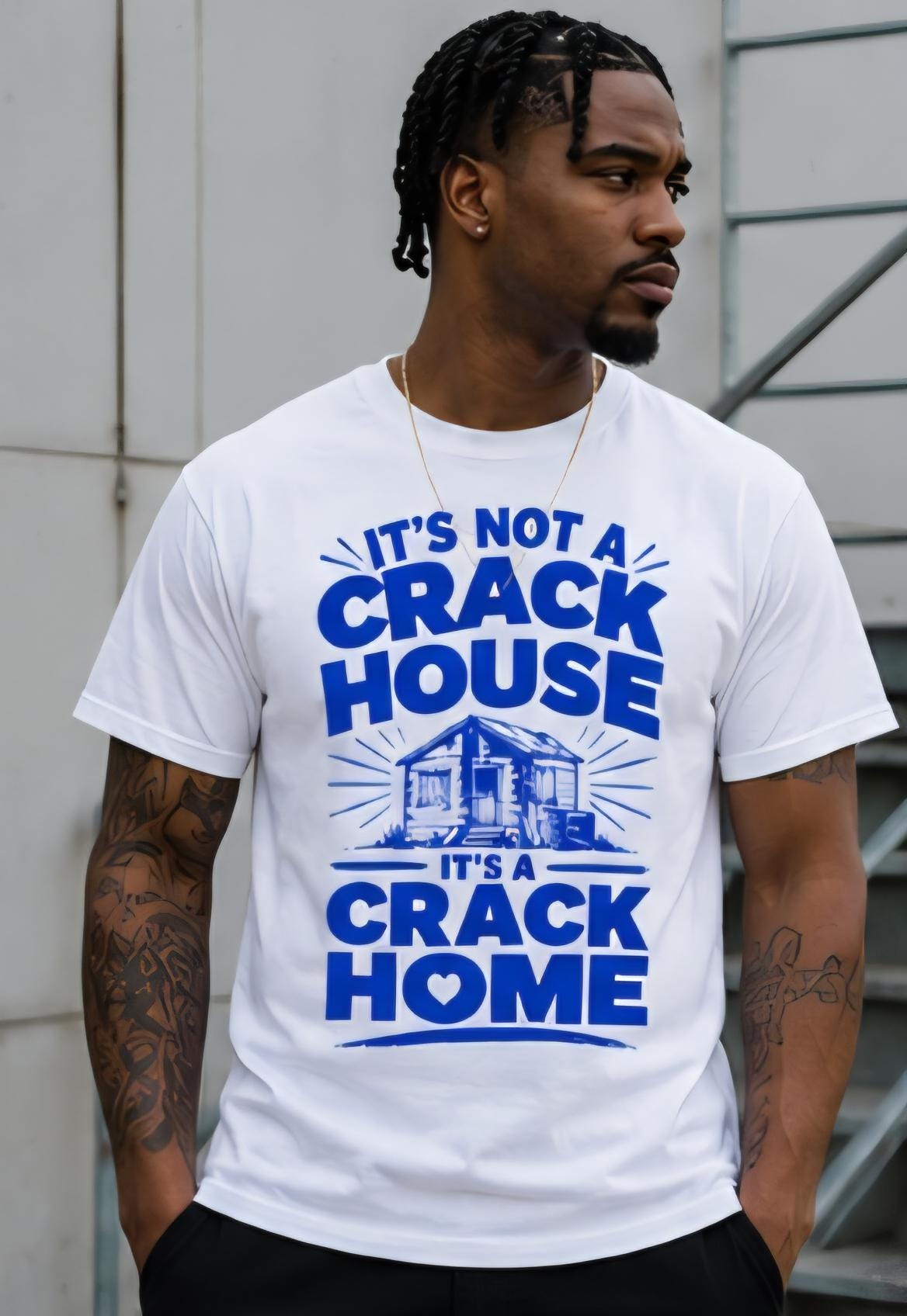 Funny “It’s Not A Crack House It’s A Crack Home” T-Shirt | Viral Humor Graphic Tee | Sarcastic Streetwear Shirt | Funny Meme Tee
