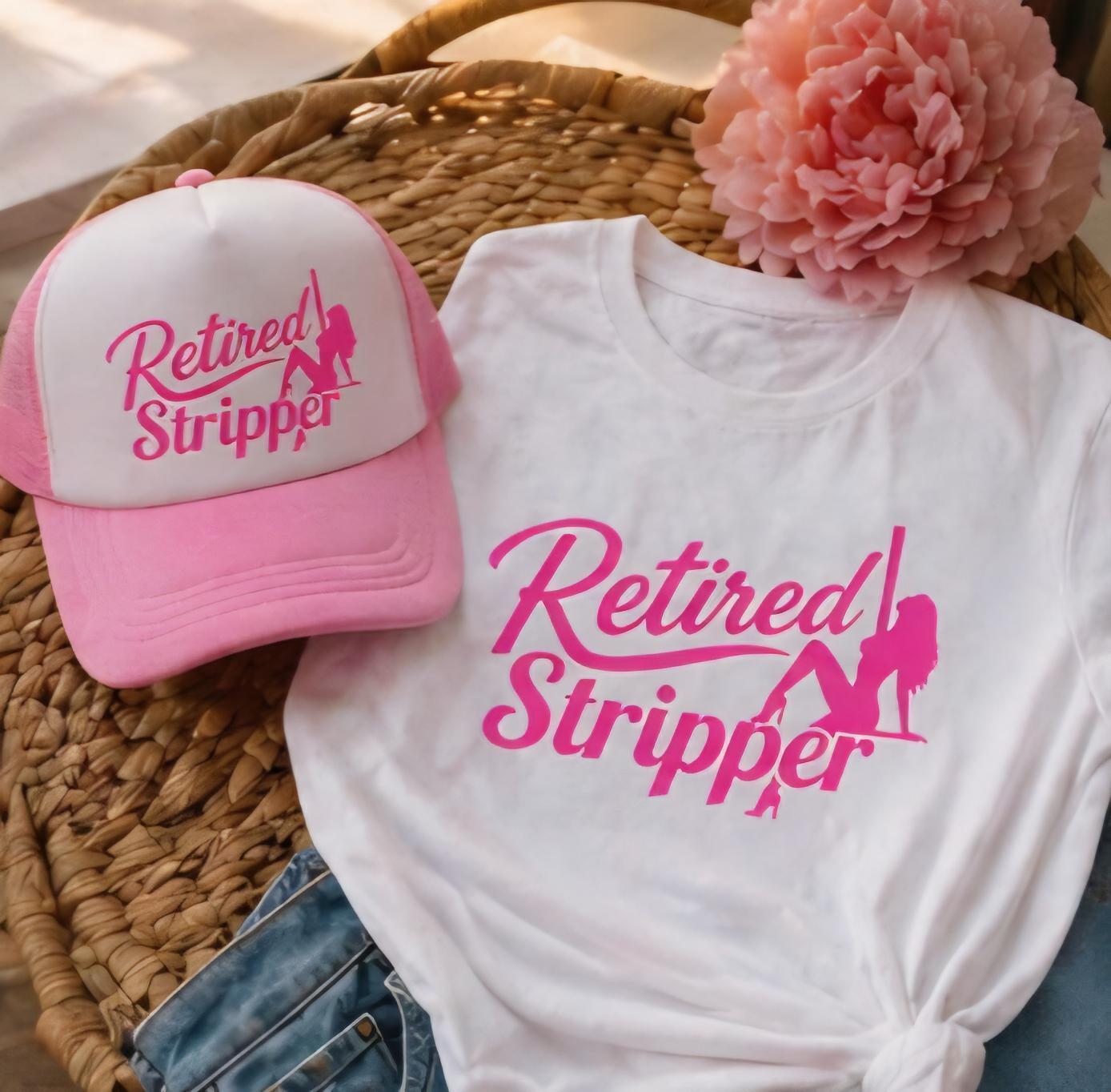 Retired Stripper Shirt and Hat Set | Bachelorette Party Outfit, Girls Trip Gag Gift