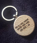 Funny Engraved Wooden Keychain | "Once in a While Someone Comes Along"