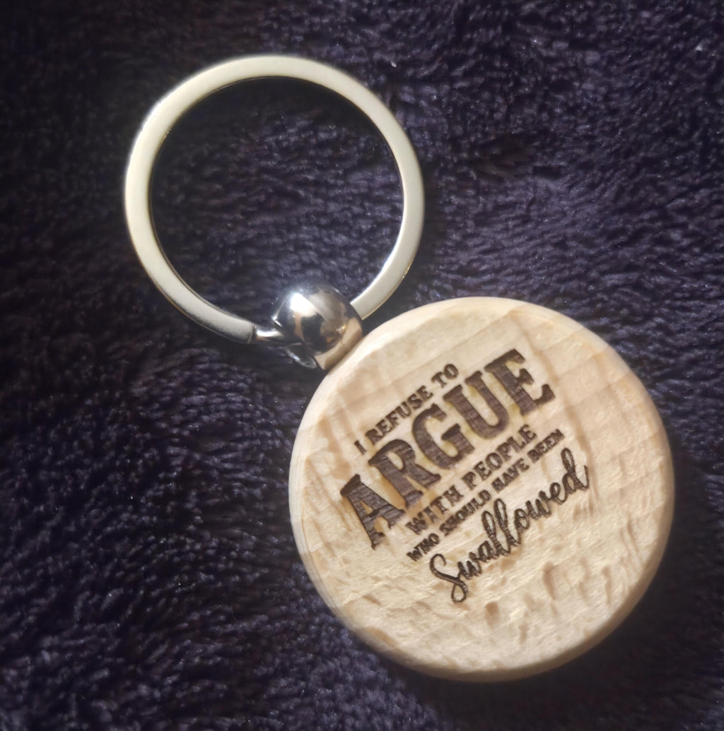 Engraved Wooden Keychain | Sarcastic Quote, Laser Etched Natural Wood Accessory