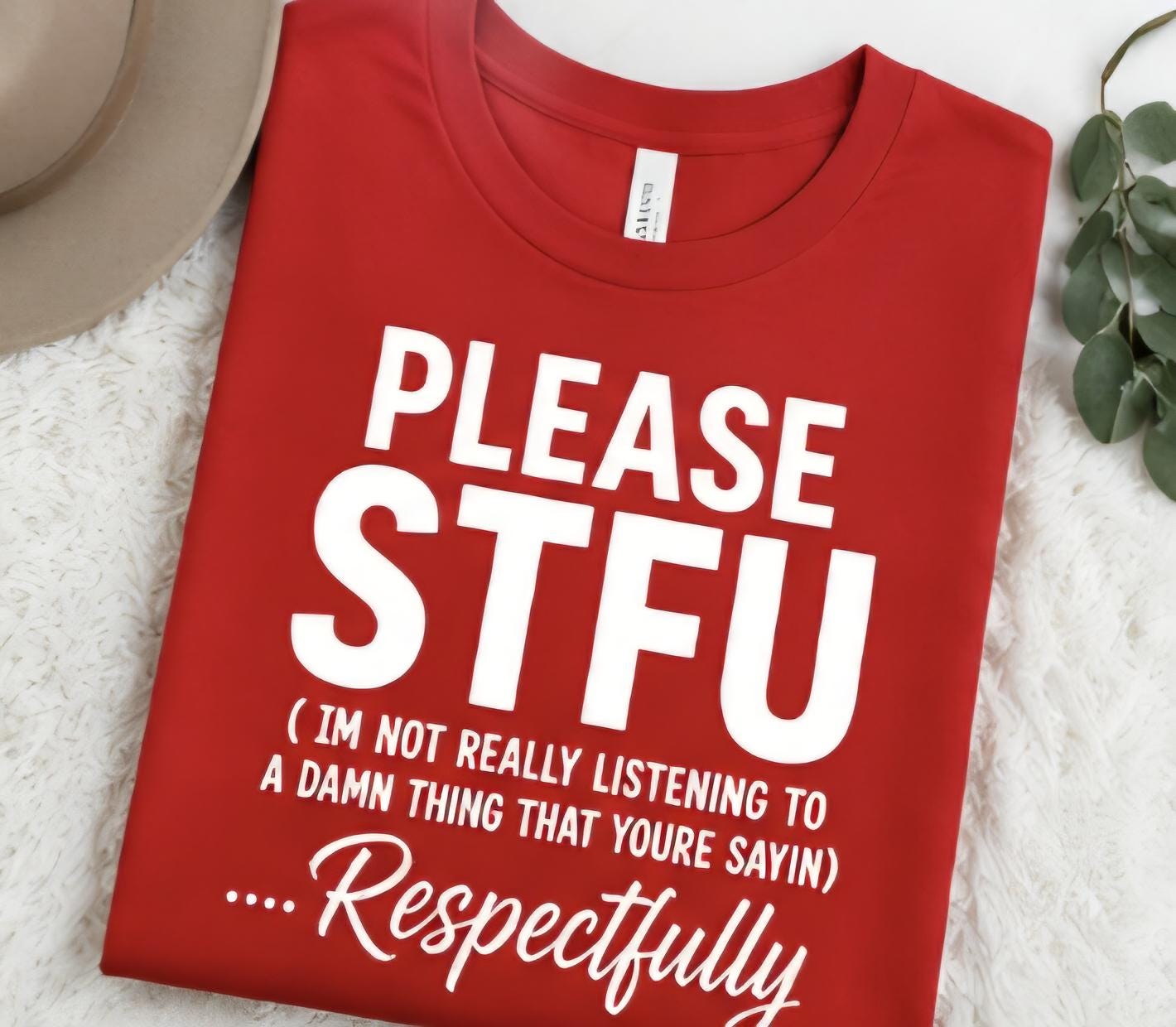 PLEASE STFU Shirt | Funny Sarcastic T-Shirt | Statement Graphic Tee | Adult Humor Shirt | Respectfully Shirt | Funny Red Tee