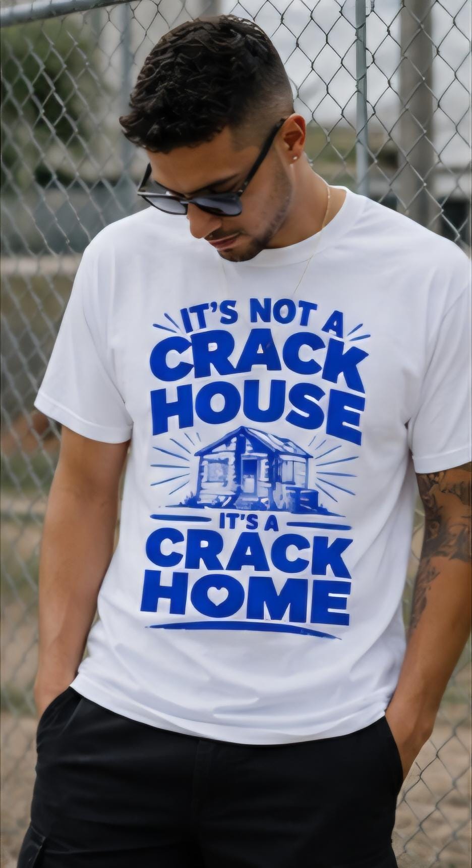 Funny “It’s Not A Crack House It’s A Crack Home” T-Shirt | Viral Humor Graphic Tee | Sarcastic Streetwear Shirt | Funny Meme Tee