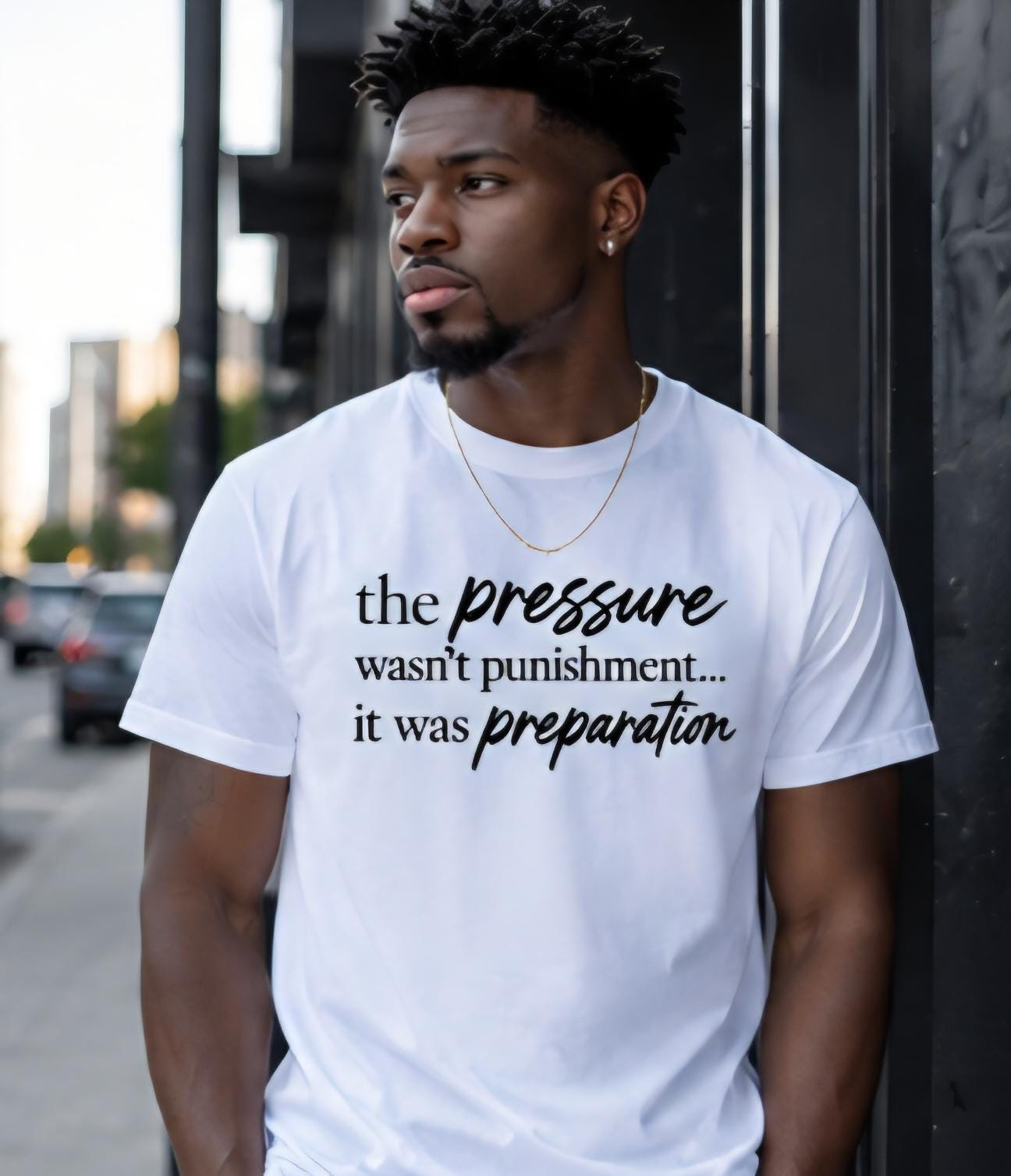The Pressure Wasnt Punishment It Was Preparation Shirt Motivational Graphic Tee Inspirational Streetwear Faith Based Vinyl Style Shirt