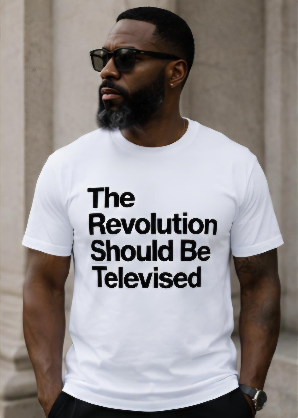 The Revolution Should Be Televised Shirt Black History Statement Tee Activist Streetwear Graphic T Shirt Social Awareness Tee