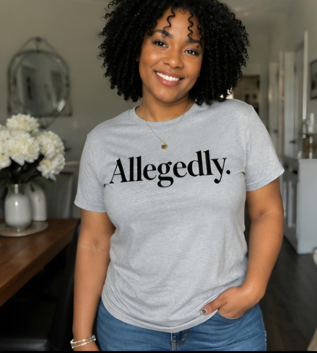 Allegedly funny shirt sarcastic graphic tee petty humor shirt minimalist statement tee unisex funny tshirt