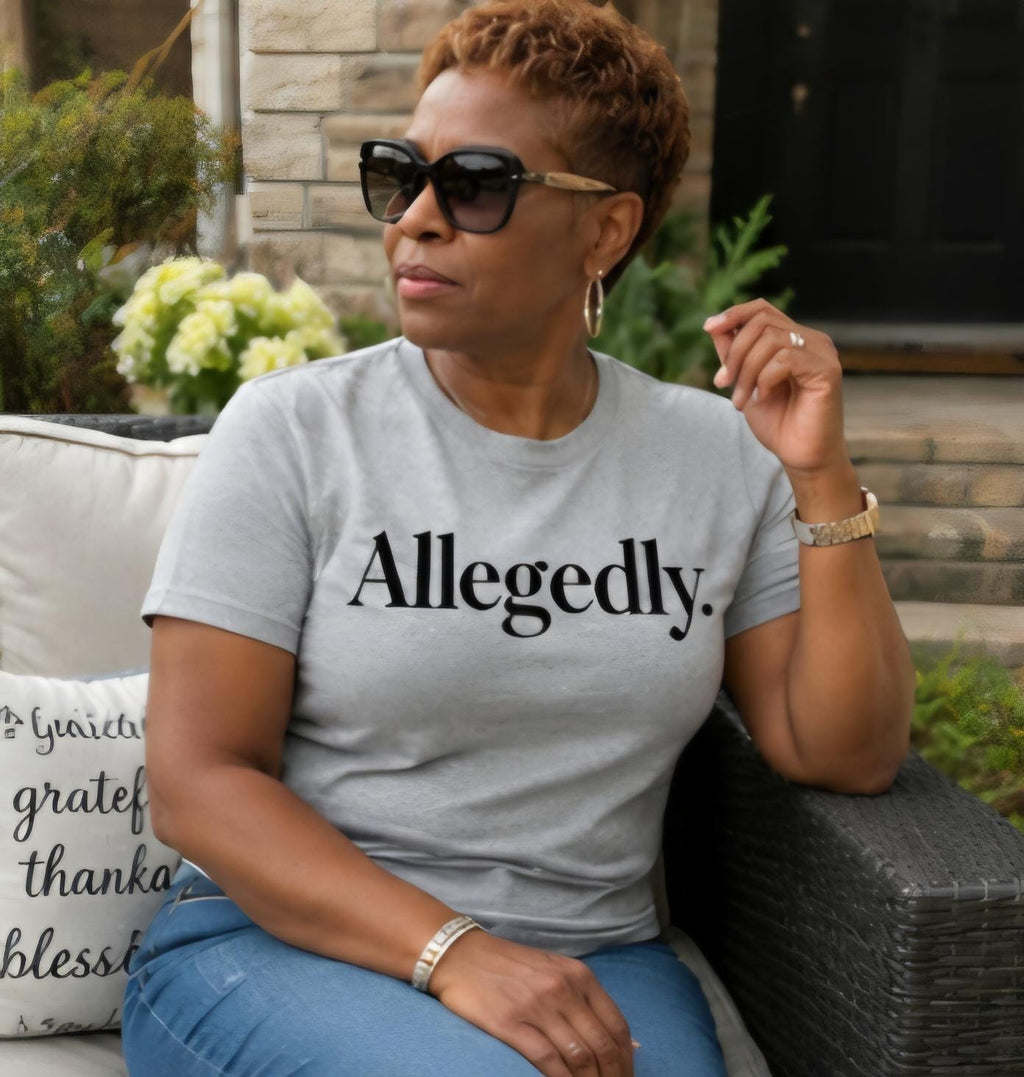 Allegedly funny shirt sarcastic graphic tee petty humor shirt minimalist statement tee unisex funny tshirt