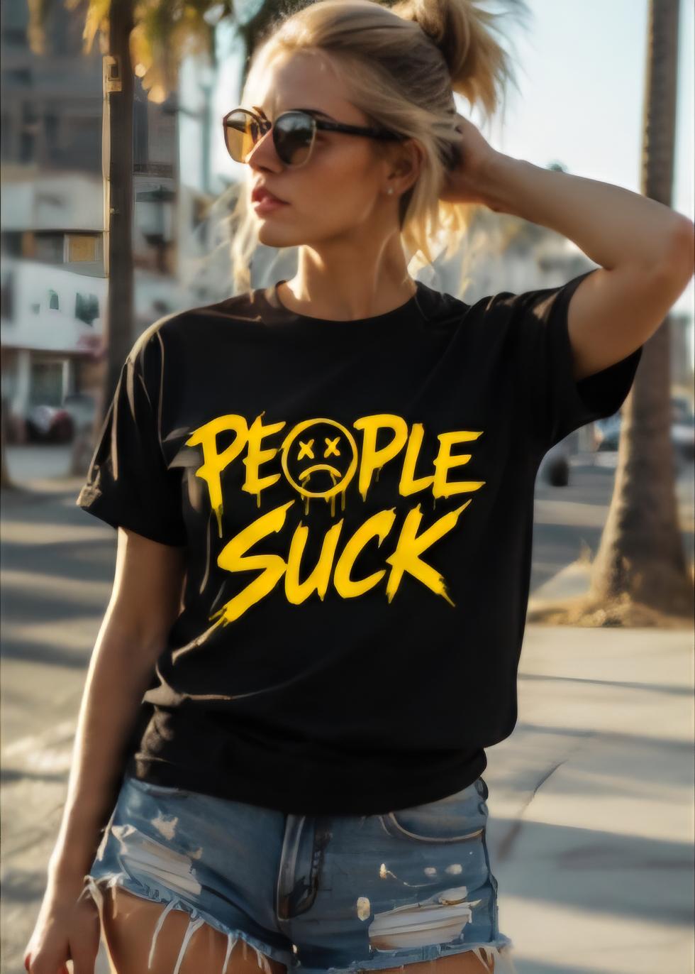 People Suck Funny Graphic T Shirt Sarcastic Humor Tee Anti Social Shirt Introvert Gift Unisex Graphic Tee Funny Statement Shirt