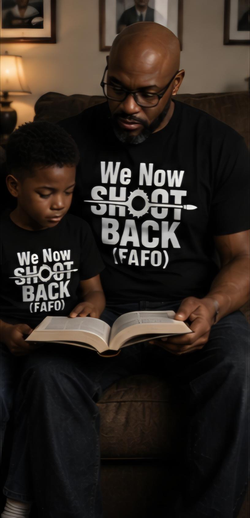 We Now Shoot Back FAFO Black Graphic Tee Statement Shirt