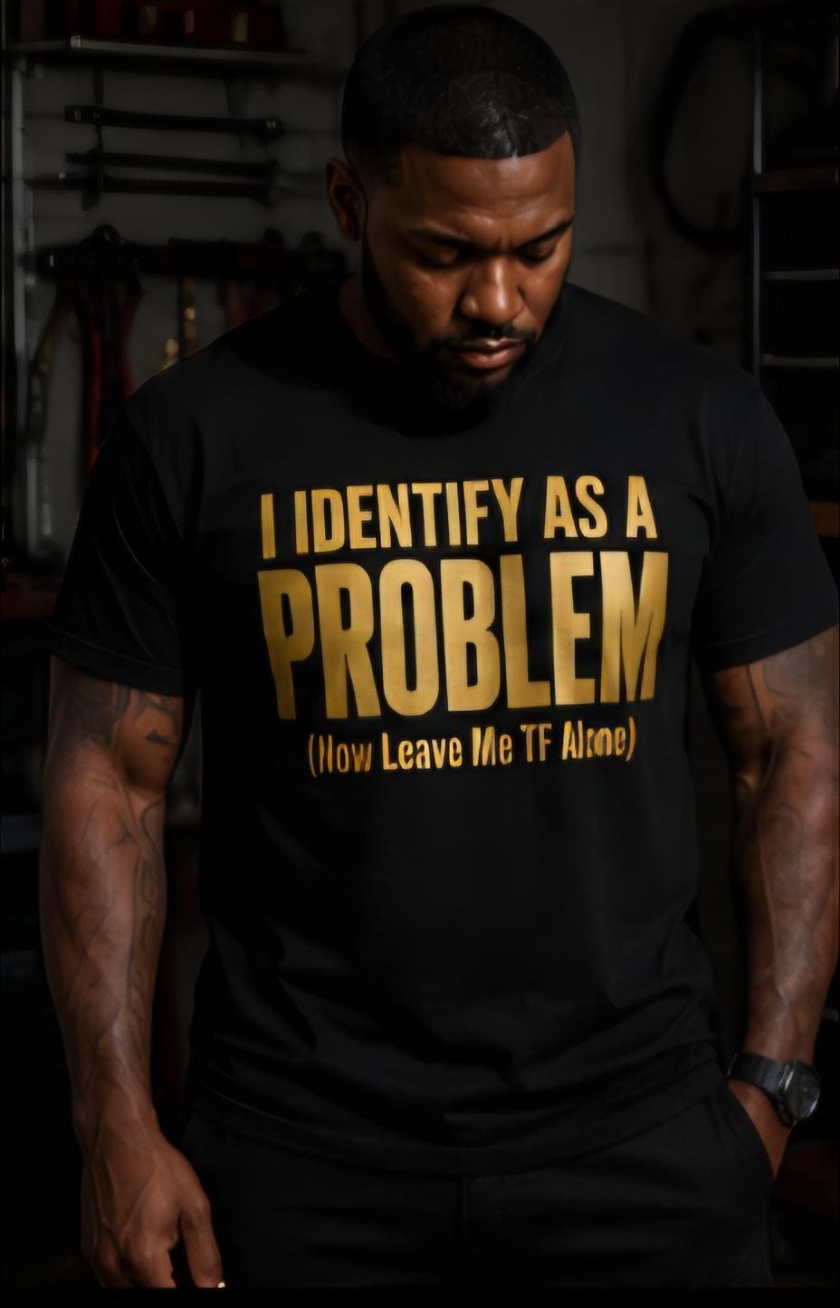 I Identify As A Problem Black and Gold Statement Shirt