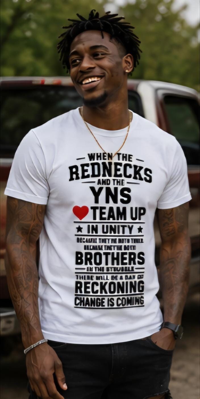 Rednecks YNs Unity T Shirt Brothers in Struggle Tee Change Is Coming Graphic Shirt