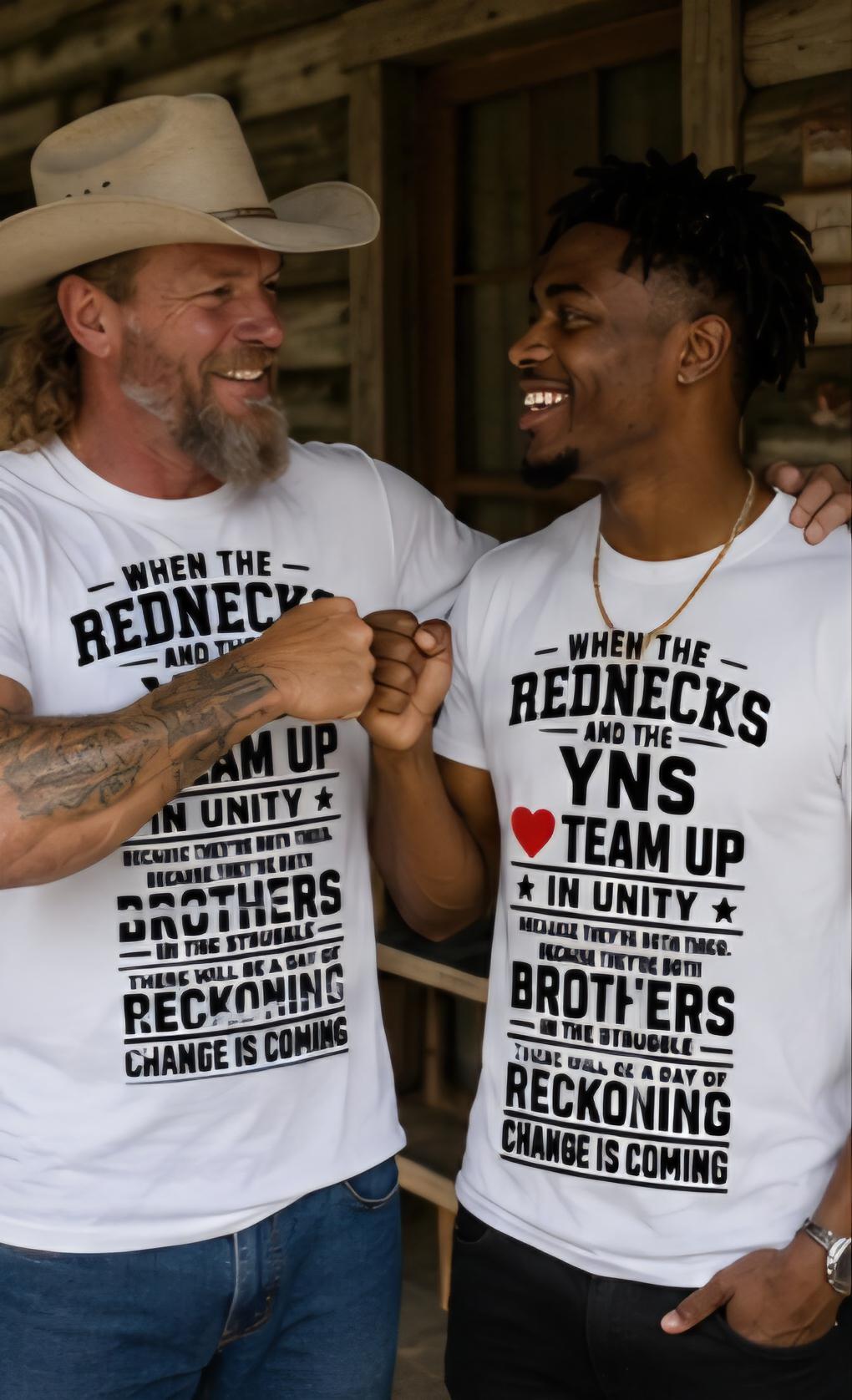 Rednecks YNs Unity T Shirt Brothers in Struggle Tee Change Is Coming Graphic Shirt