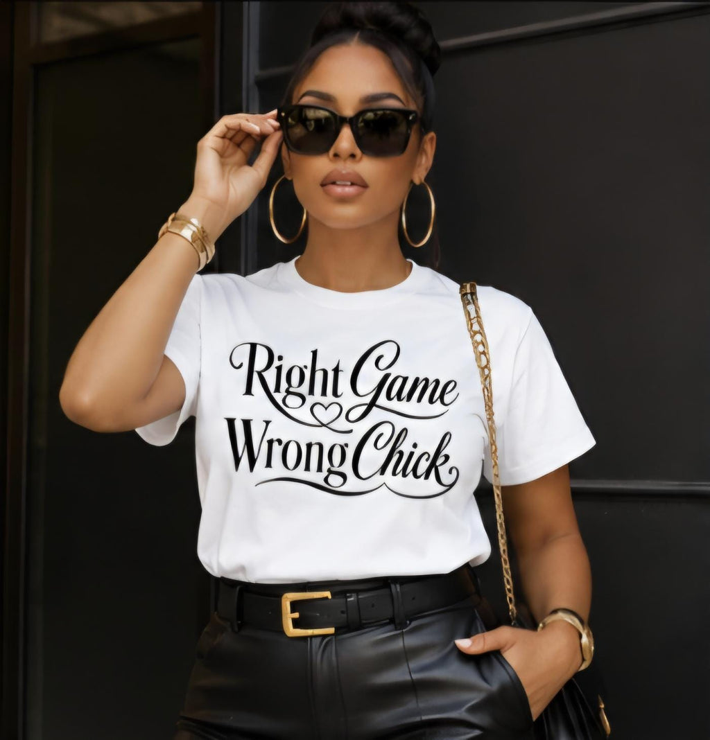 Right Game Wrong Chick Shirt: Women Empowerment Graphic Tee