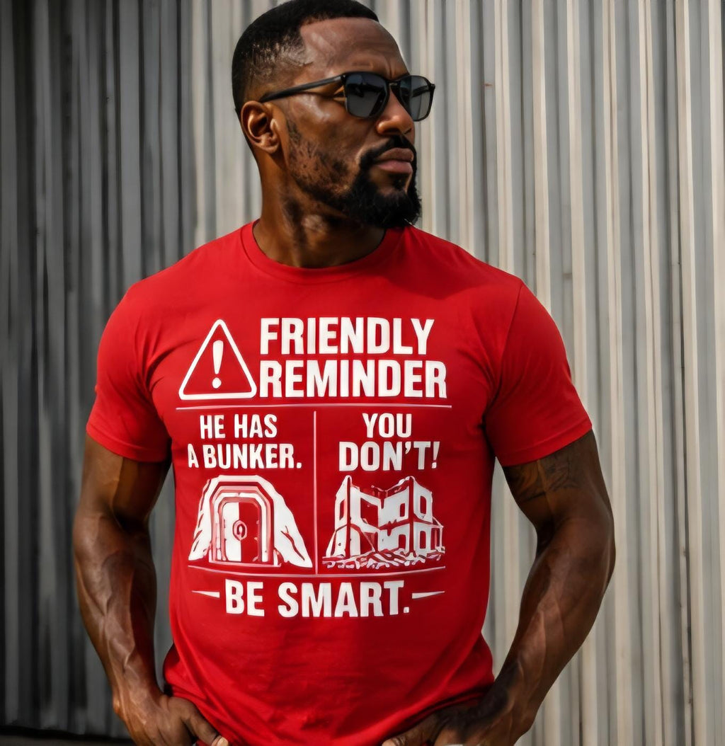 Statement Shirt, Bunker You Don't, Be Smart Graphic Tee