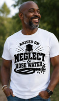Gen X Raised On Neglect & Hose Water Retro Childhood Tee