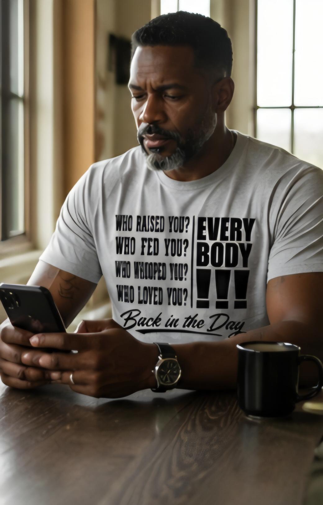Back In The Day Everybody Raised You Shirt, Old School Parenting Tee, Gen X Shirt, Retro Family Values Shirt, Funny Nostalgia T-Shirt