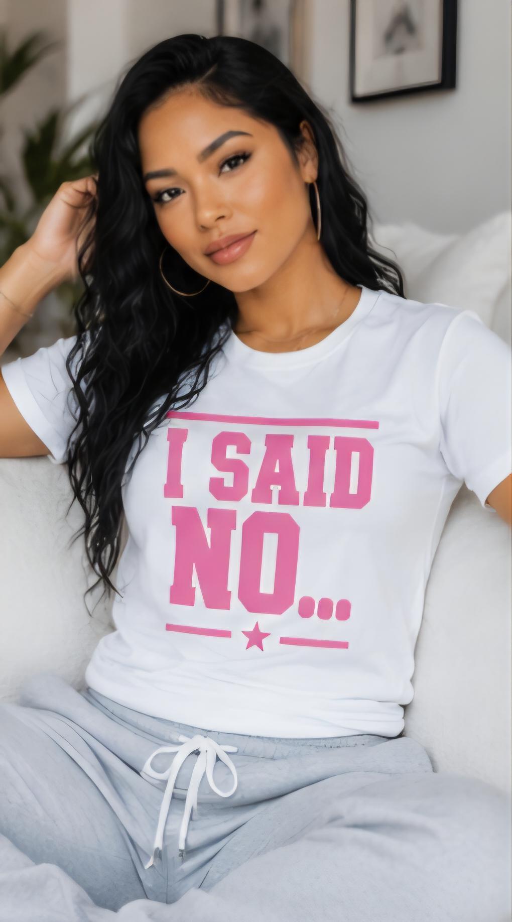 I Said No Shirt, Sarcastic Introvert Attitude Tee