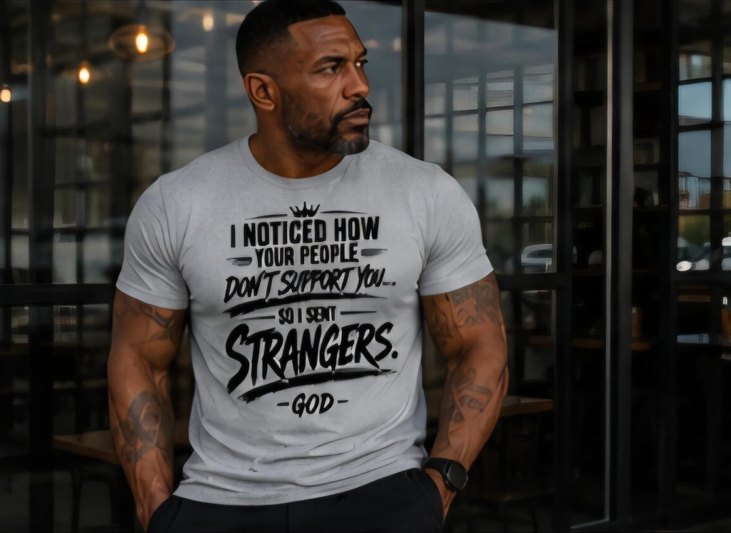 Faith Based Graphic Tee, Christian Motivation Shirt, God Sent Strangers T-Shirt