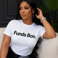 Funds Boo Shirt, Funny Money Tee, Boss Babe, Black Girl Humor, Cotton Blend