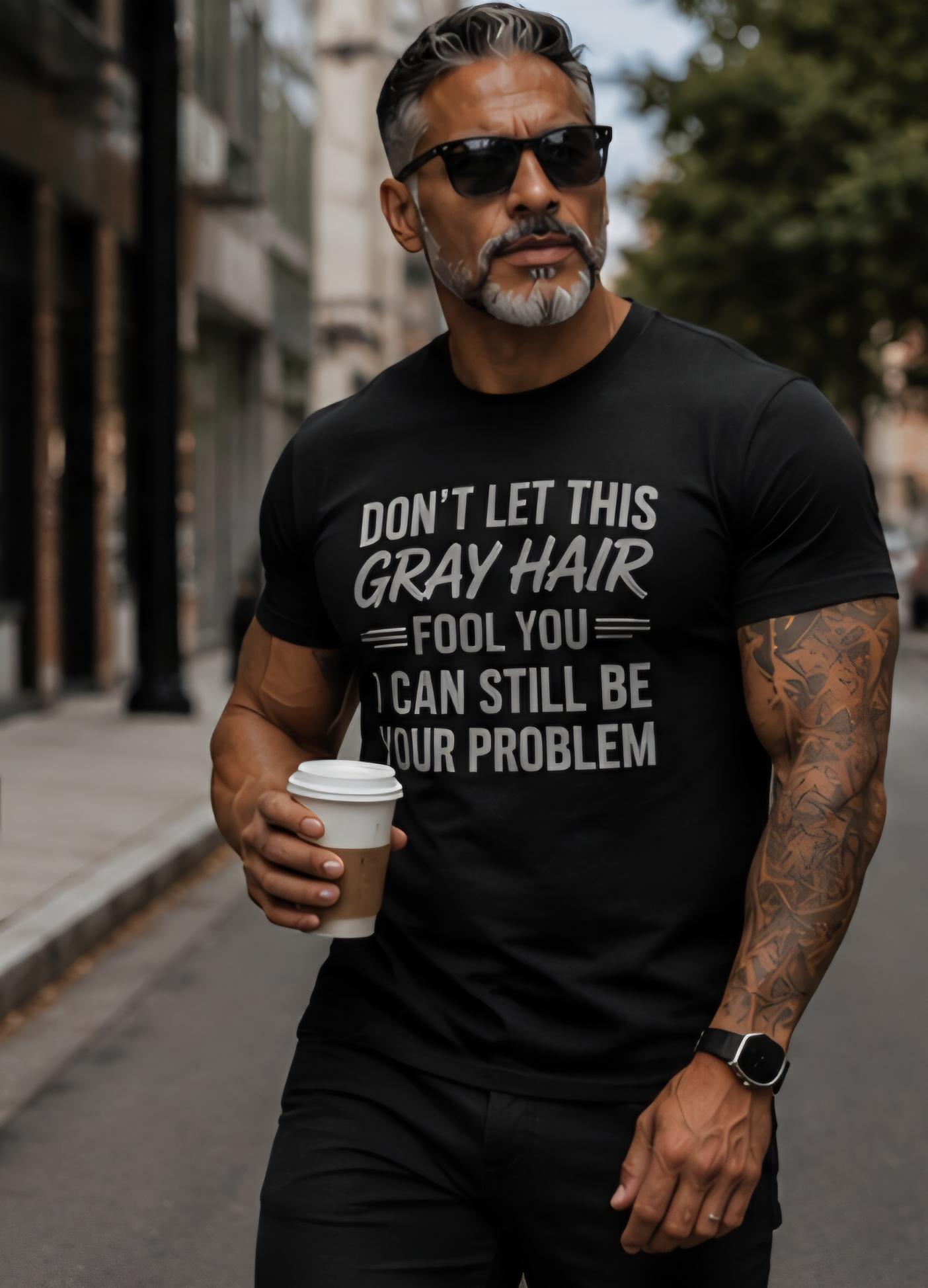 Funny Gray Hair Shirt: Silver Fox Humor Tee for Mature Men