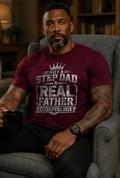 Not A Step Dad A Real Father Earned The Title Shirt, Bonus Dad Gift, Stepfather Appreciation Shirt, Father's Day Gift for Step Dad, Family S