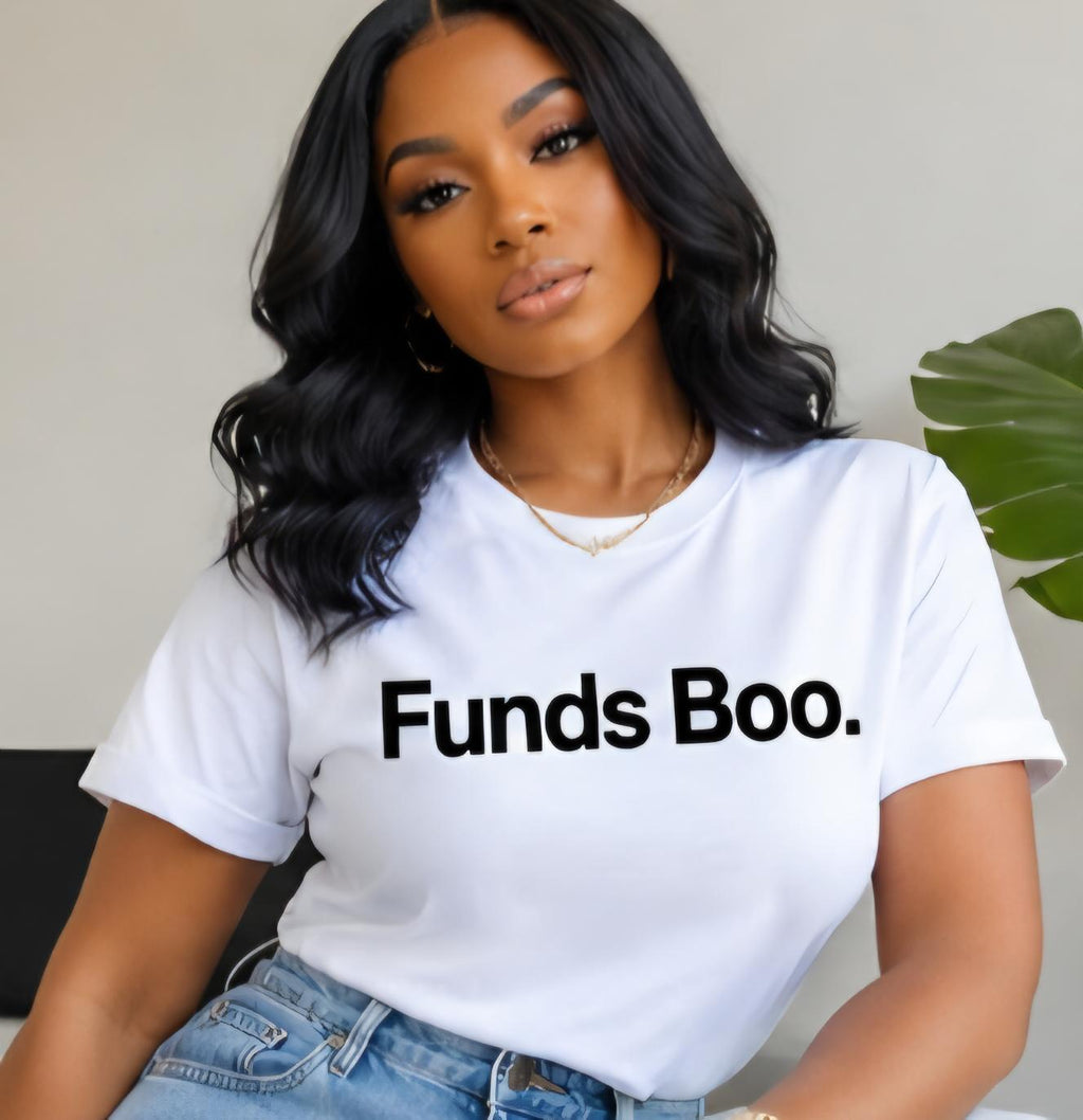 Funds Boo Shirt, Funny Money Tee, Boss Babe, Black Girl Humor, Cotton Blend