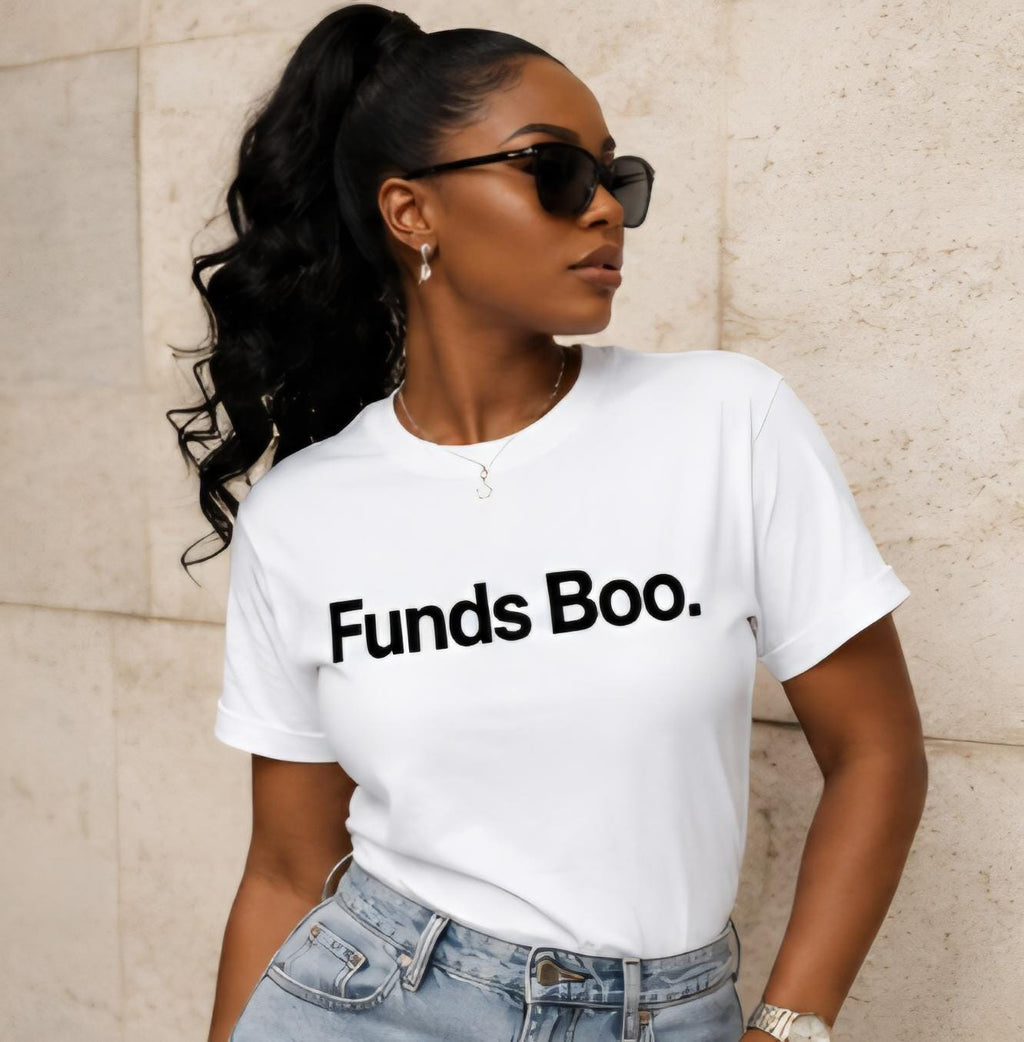Funds Boo Shirt, Funny Money Tee, Boss Babe, Black Girl Humor, Cotton Blend