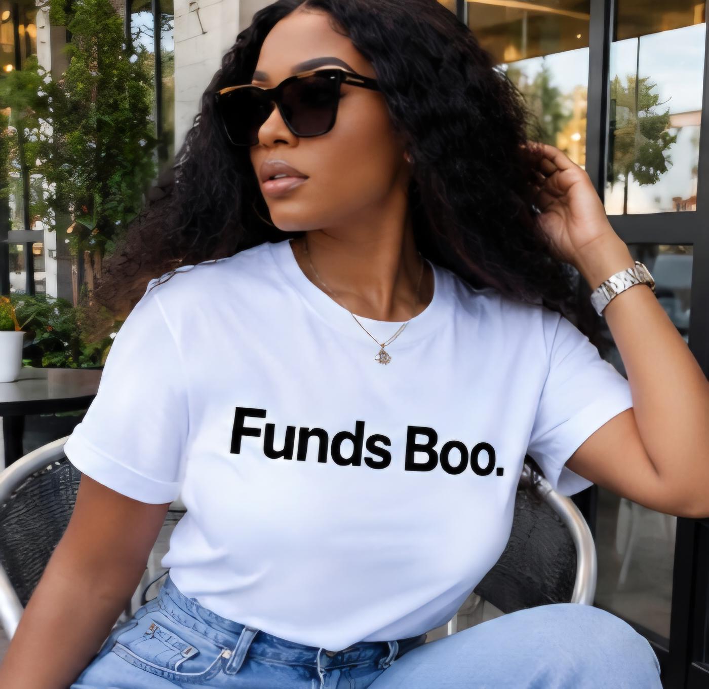 Funds Boo Shirt, Funny Money Tee, Boss Babe, Black Girl Humor, Cotton Blend