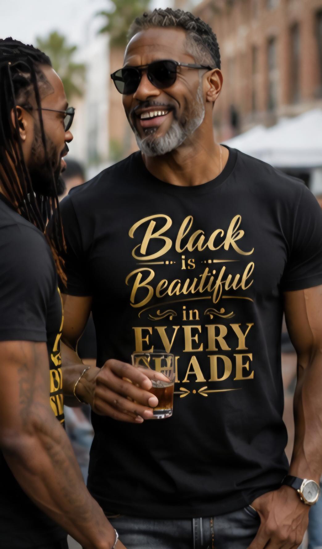 Black Is Every Shade T-Shirt, Melanin Pride Tee, Cultural Statement Apparel