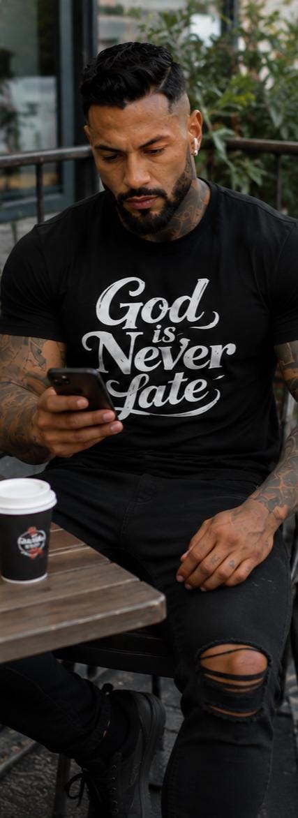 God Is Never Late Christian T-Shirt: Faith Based Inspirational Apparel